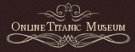 Online Titanic Museum