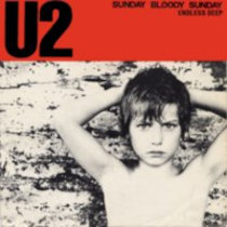 U2 - Sunday bloody sunday